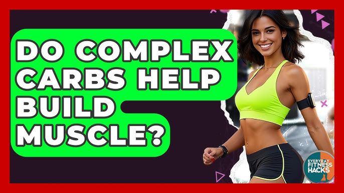 Does Carbohydrates Help Build Muscle