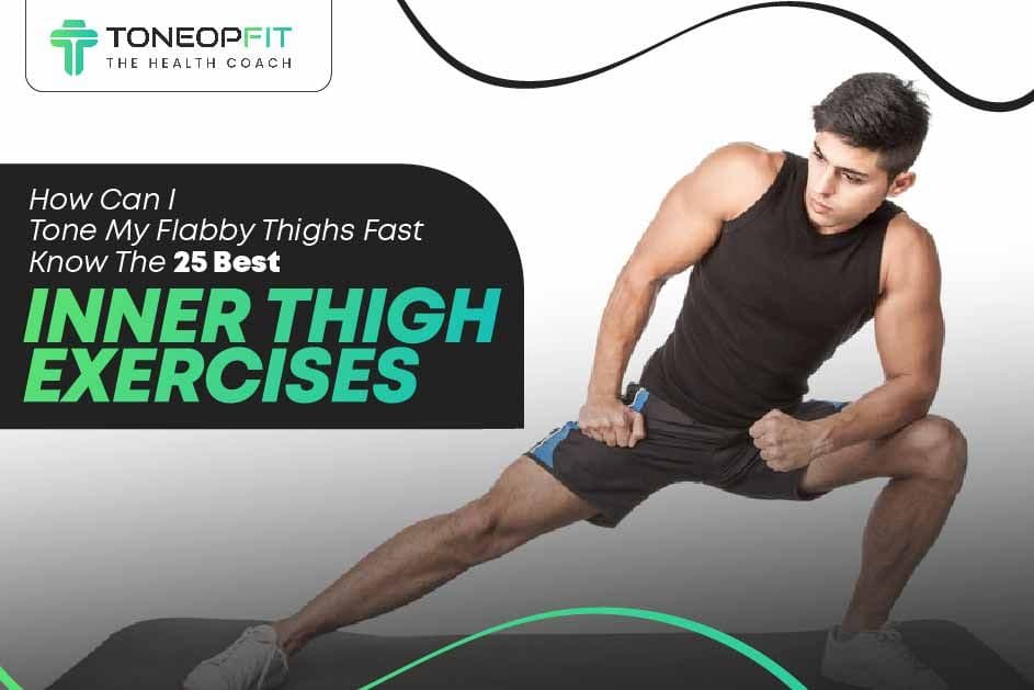 How to Build Muscle Inner Thigh