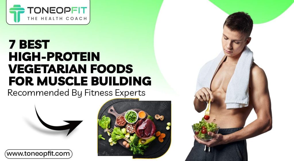 How to Build Muscle on a Vegetarian Diet